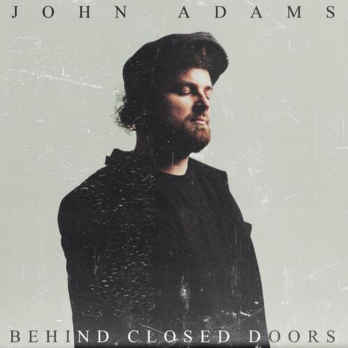 John Adams - Behind Closed Doors - 2022, MP3, 320 kbps - cover.jpg