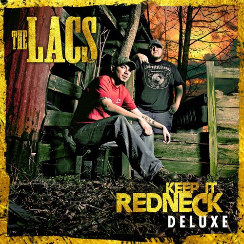 The Lacs - Keep It Redneck Deluxe 2021 - The Lacs - Keep It Redneck Deluxe.jpg